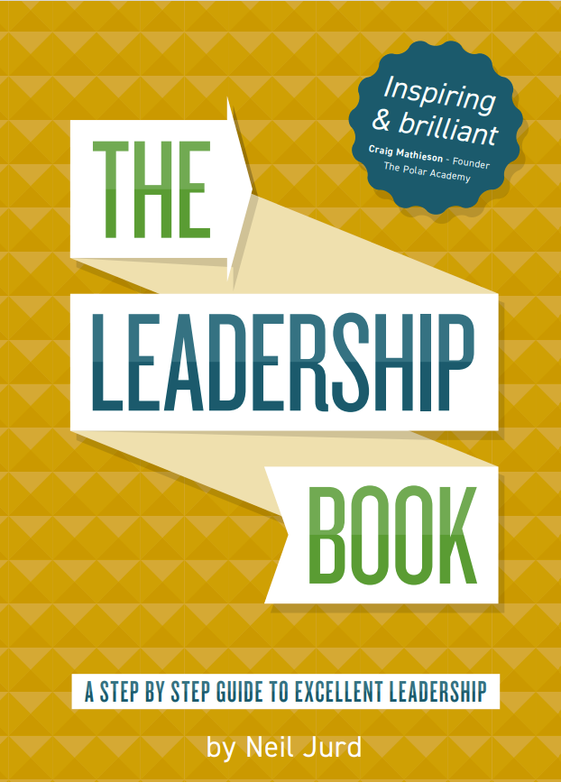 The Leadership Book by Neil Jury
